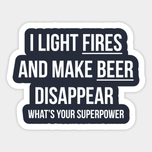 Camping T Shirt I Light Fires And Make Beer Disappear Humor Sticker